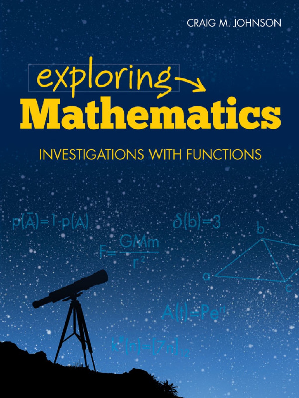 EXPLORING MATHEMATICS Investigations with Functions 1st Edition - (PDF/EPUB Version)
