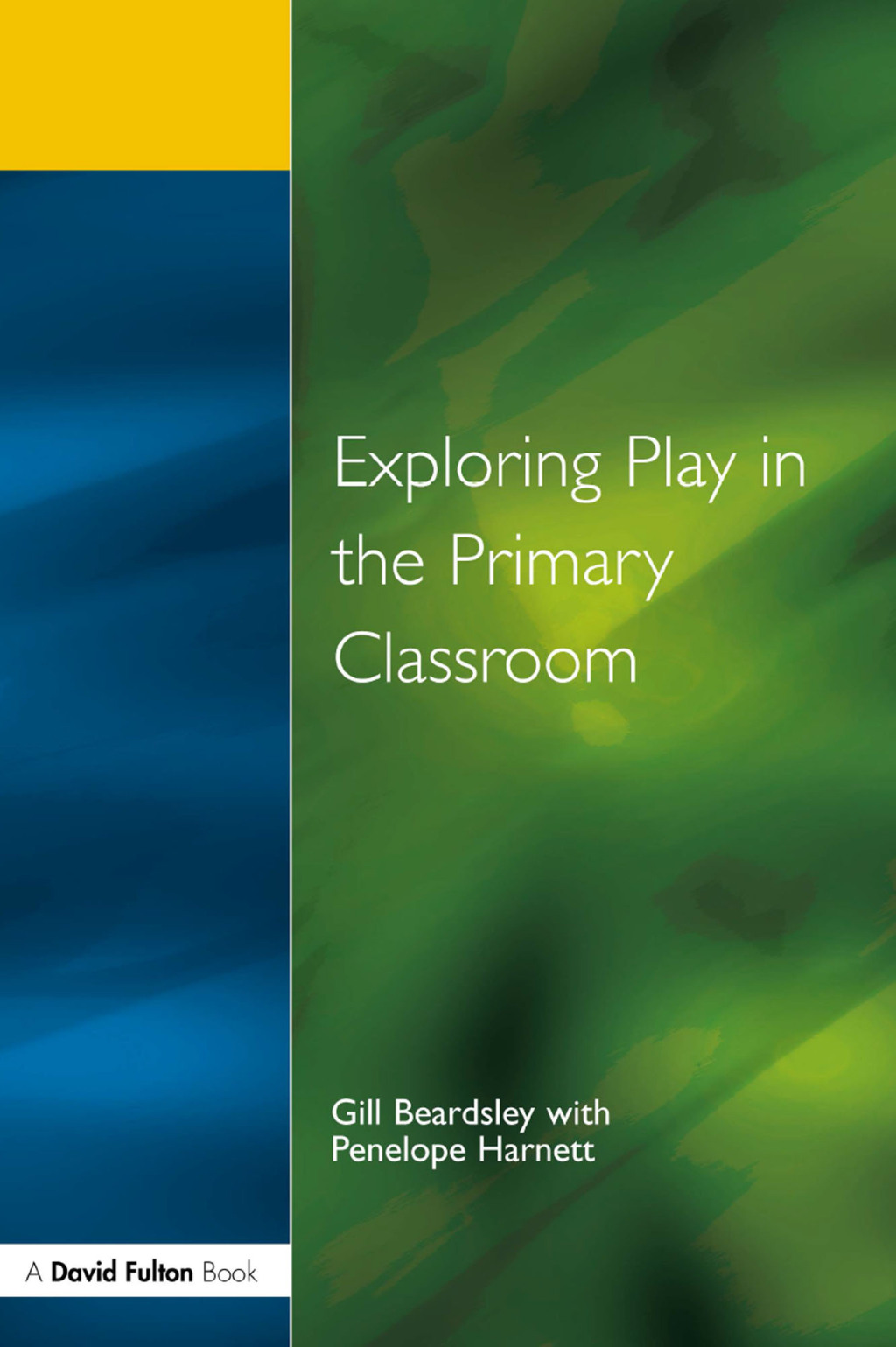 Exploring Play in the Primary Classroom 1st Edition â€“ PDF/EPUB ...