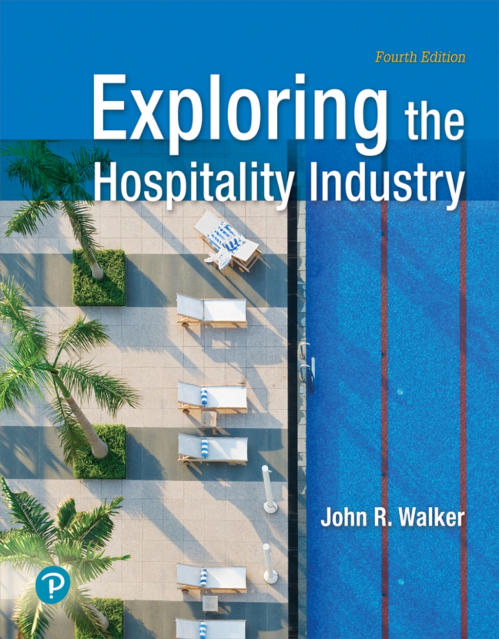 Exploring the Hospitality Industry (Pearson+) 4th Edition â€“ PDF/EPUB Version Downloadable