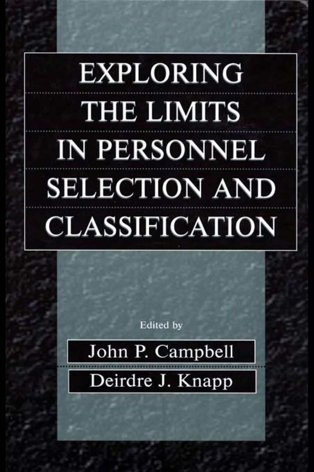 Personal Classifications Exploring the Limits in Personnel Selection and Classification 1st ...