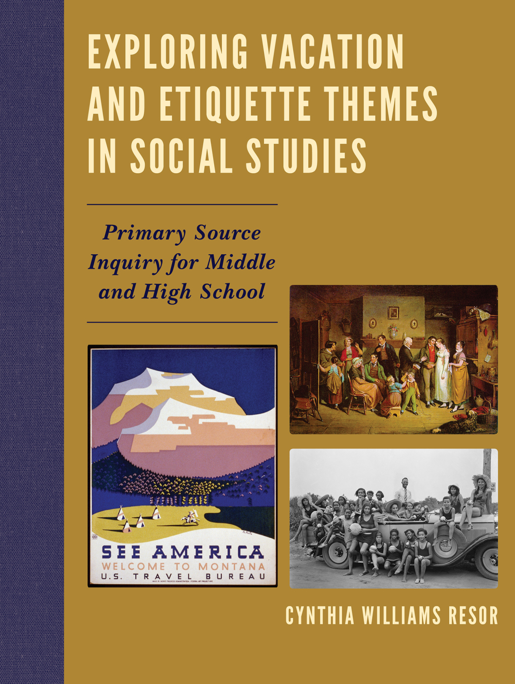 Exploring Vacation and Etiquette Themes in Social Studies Primary Source Inquiry for Middle and High School - (PDF/EPUB Version)