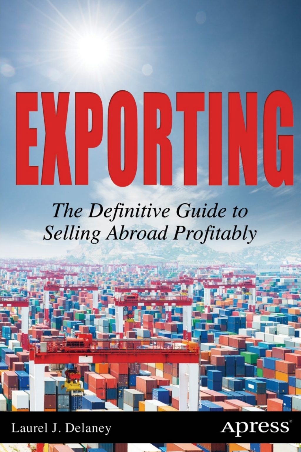 Exporting The Definitive Guide to Selling Abroad Profitably - (PDF/EPUB Version)