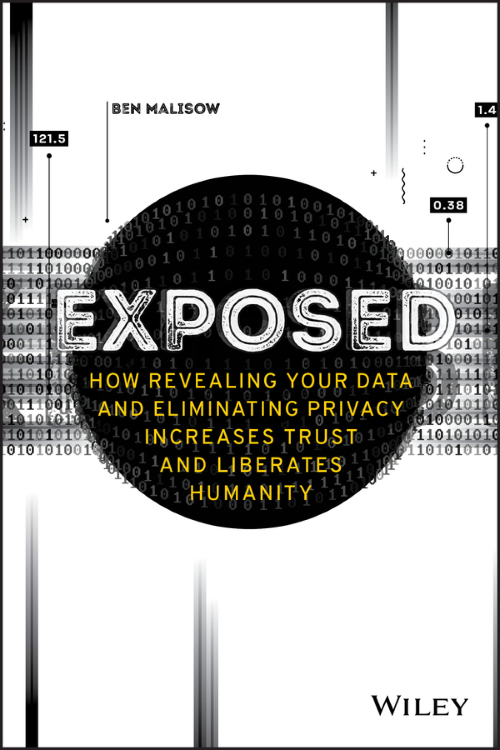 Exposed How Revealing Your Data and Eliminating Privacy Increases Trust and Liberates Humanity 1st Edition - (PDF/EPUB Version)