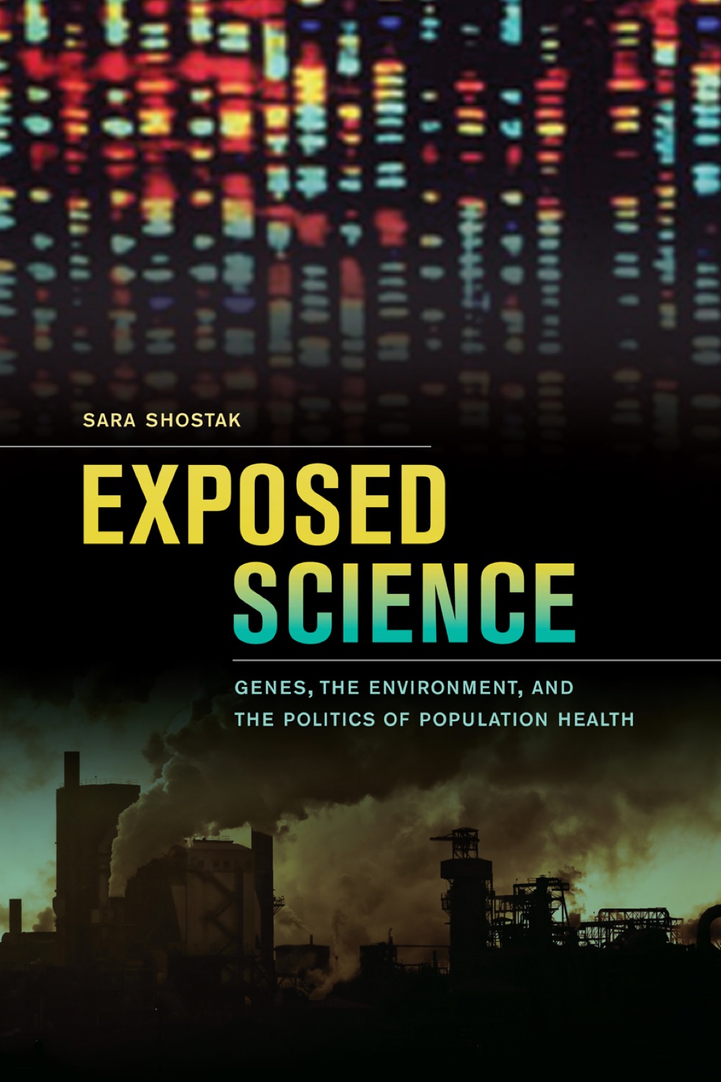 Exposed Science Genes, the Environment, and the Politics of Population Health 1st Edition - (PDF/EPUB Version)