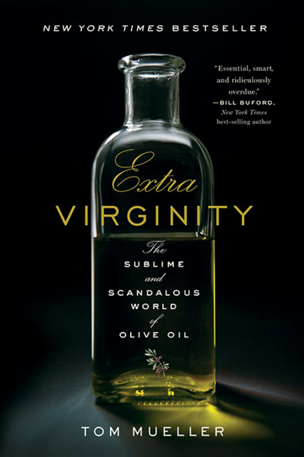 Extra Virginity: The Sublime and Scandalous World of Olive Oil - (PDF/EPUB Version)