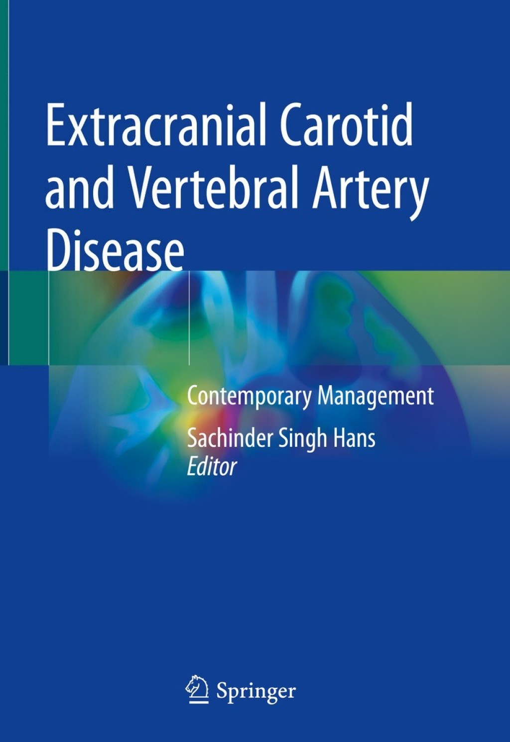 Extracranial Carotid and Vertebral Artery Disease Contemporary ...