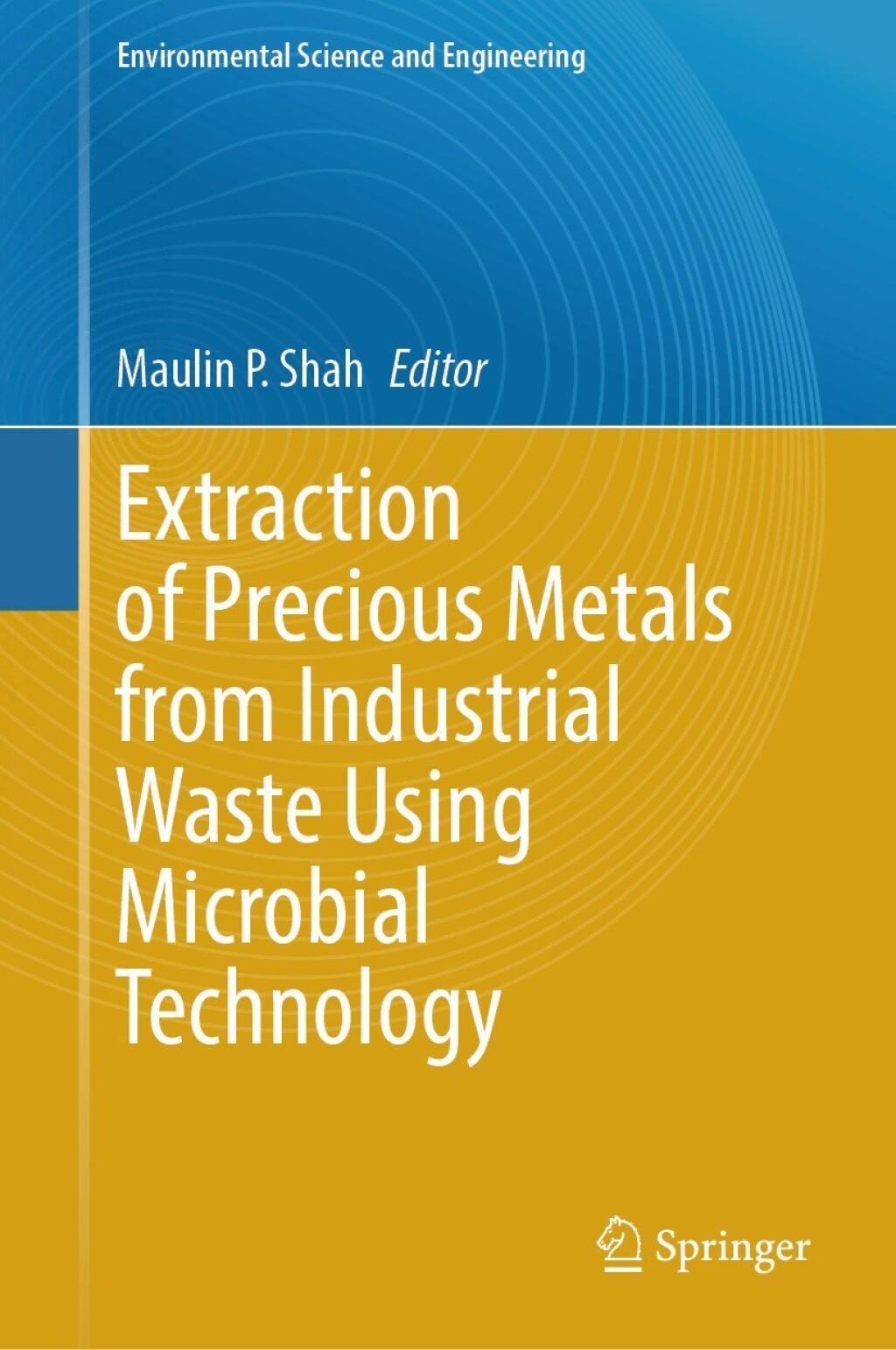 Extraction of Precious Metals from Industrial Waste Using Microbial ...