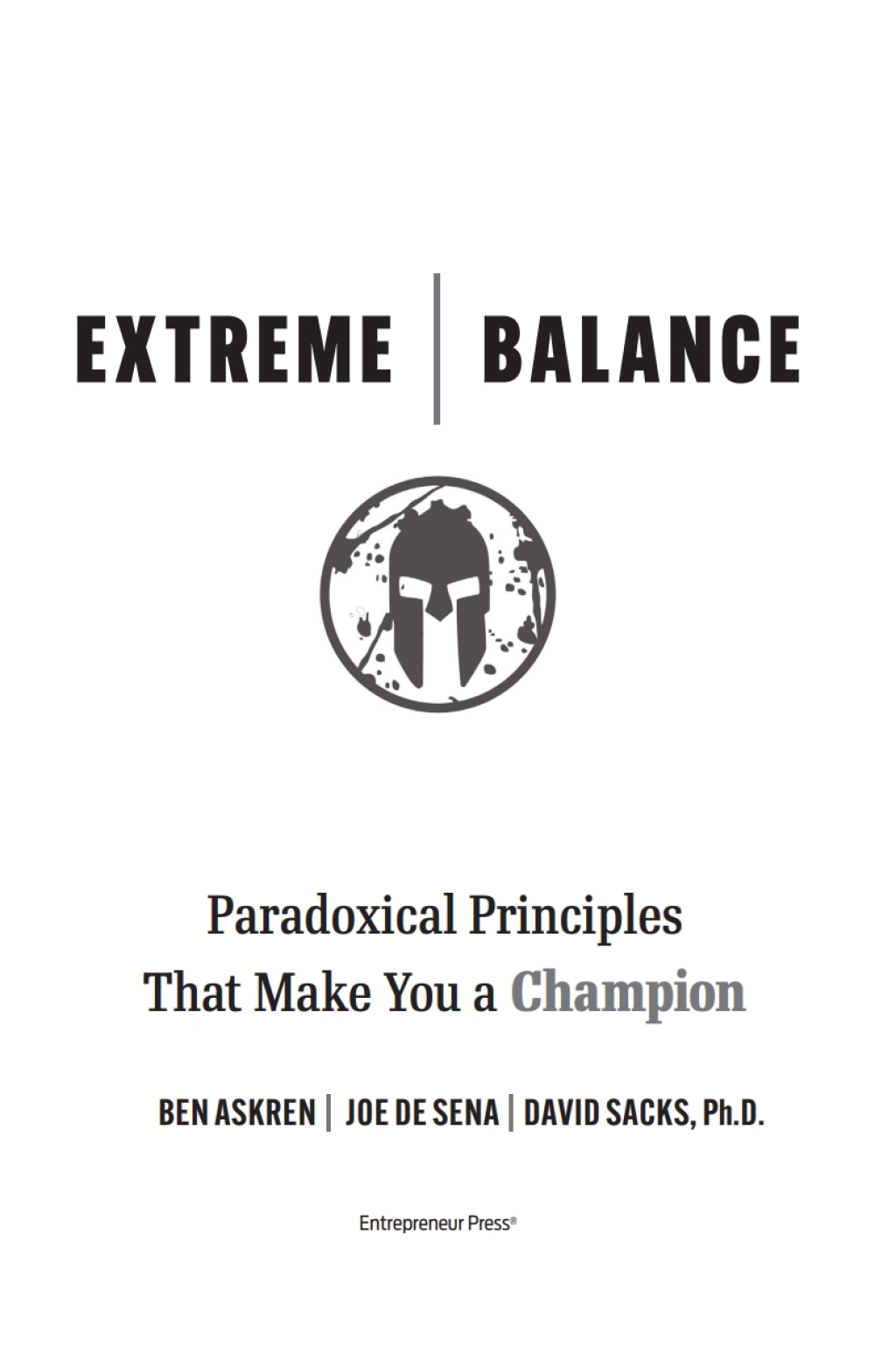 Extreme Balance Paradoxical Principles That Make You a Champion - (PDF/EPUB Version)