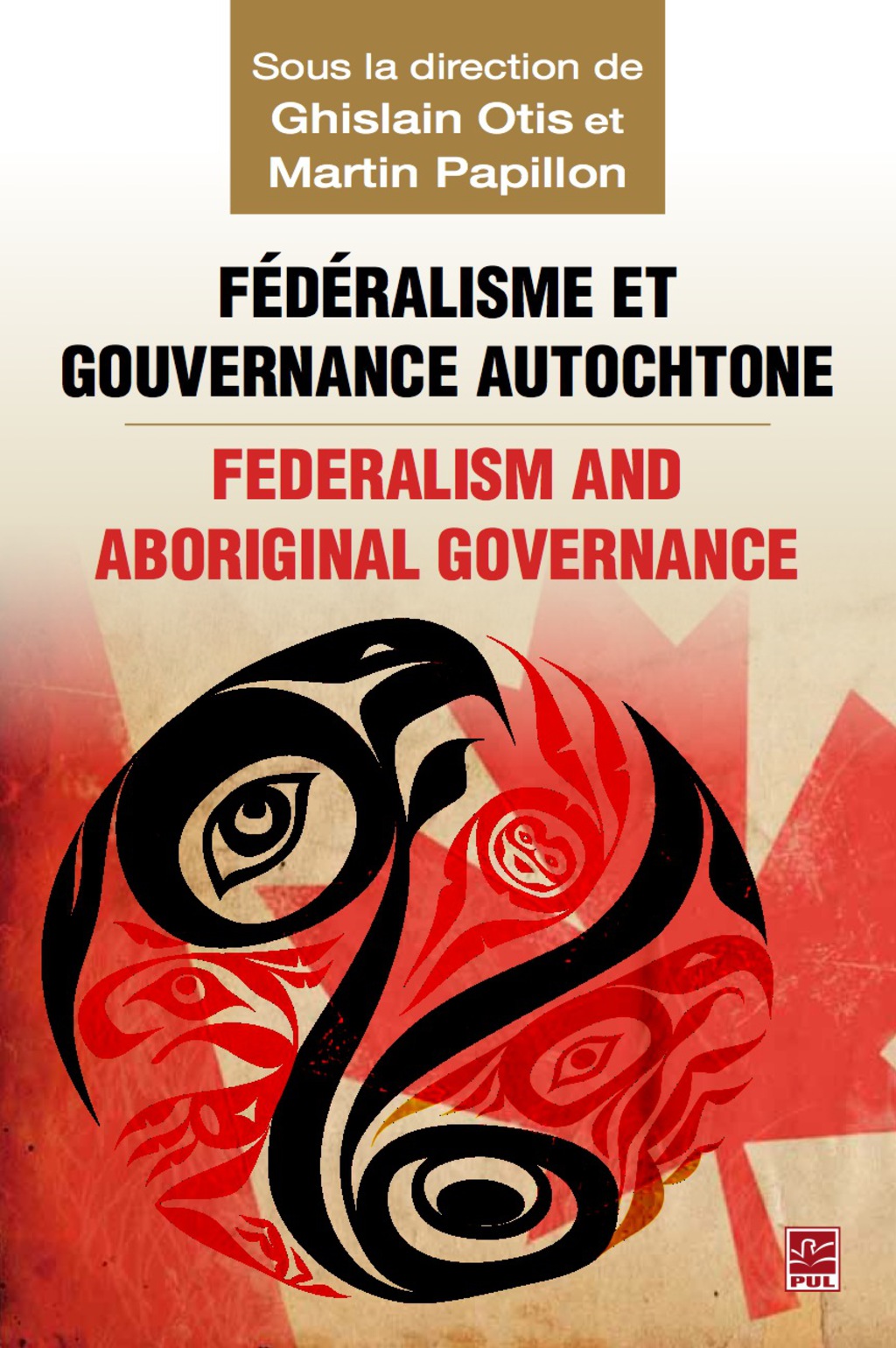 FÃ©dÃ©ralisme et gouvernance autochtone/Federalism and Indi... 1st Edition â€“ PDF/EPUB Version Downloadable