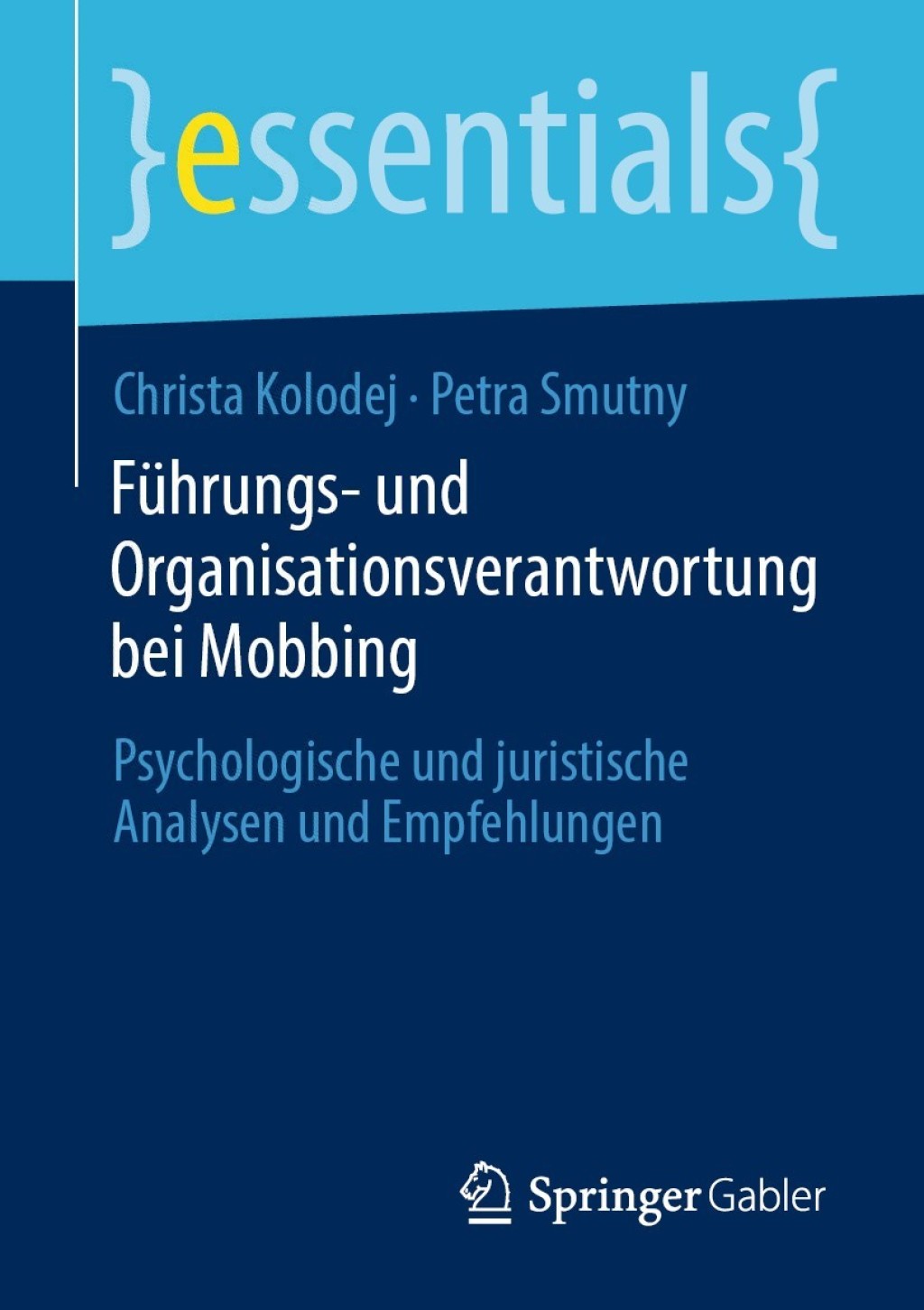 FÃ¼hrungs- und Organisationsverantwortung bei Mobbing Psychologische und juristische Analysen und Empfehlungen - (PDF/EPUB Version)
