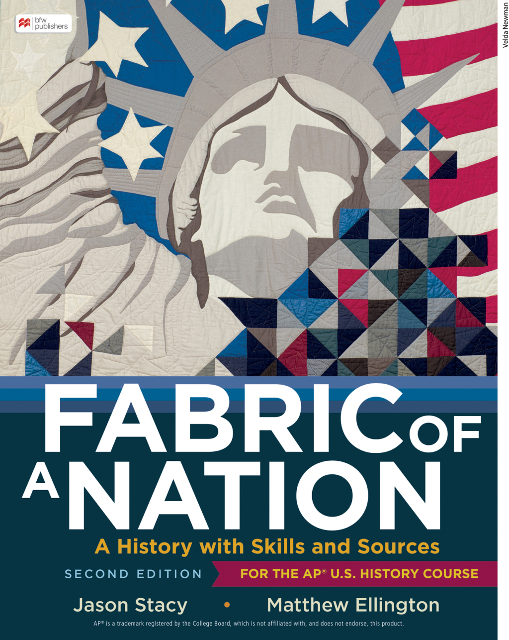 Fabric of a Nation A History with Skills and Sources, For the APÂ® U.S ...