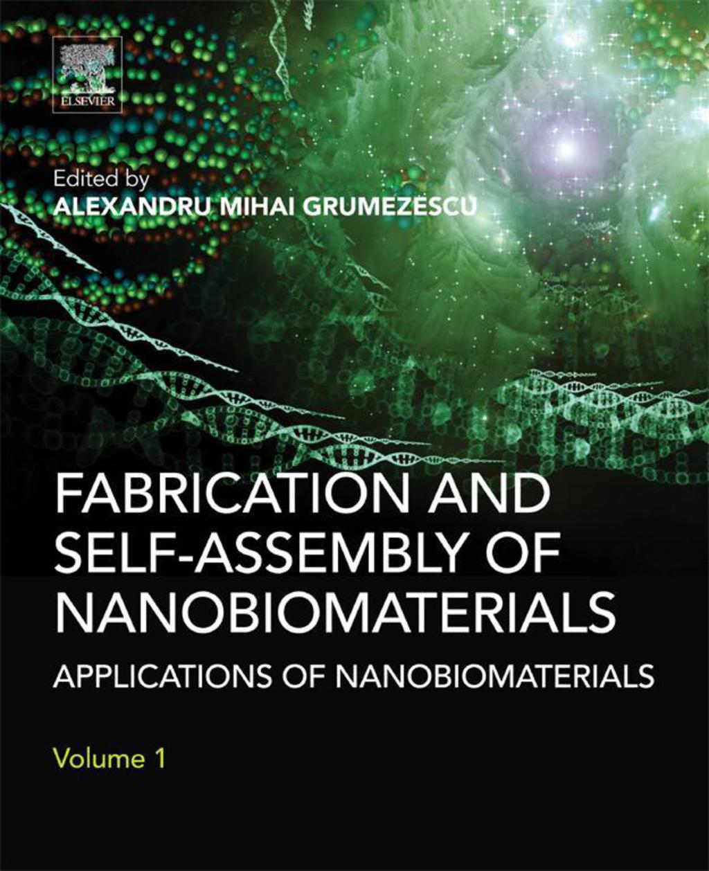 Fabrication and Self-Assembly of Nanobiomaterials: Applications of ...