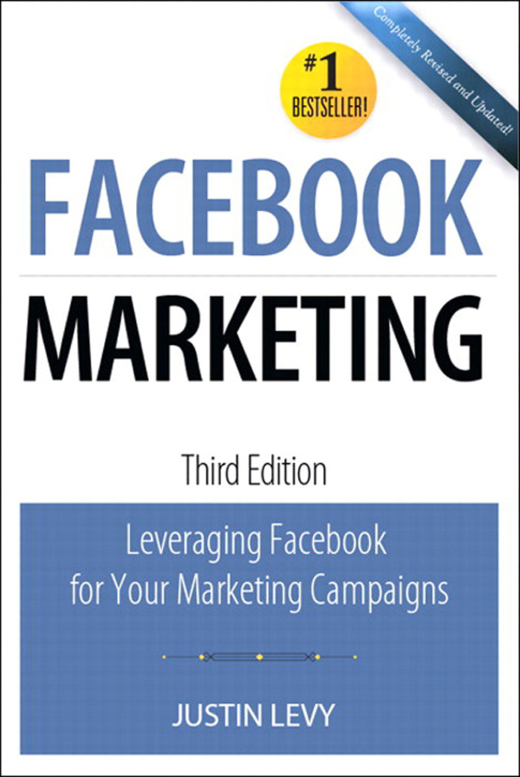 Facebook Marketing Leveraging Facebook's Features for Your Marketing Campaigns 3rd Edition - (PDF/EPUB Version)