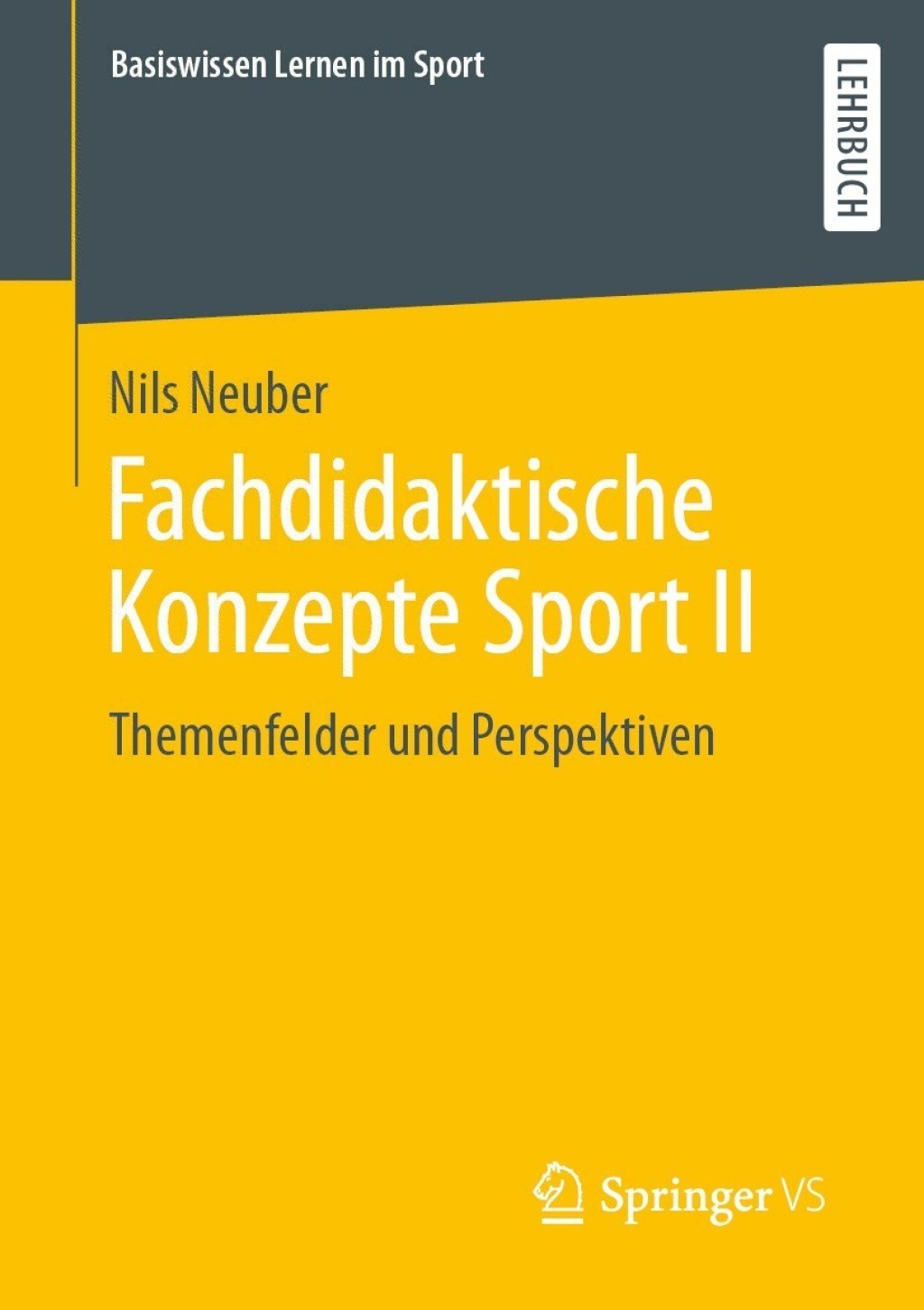 Fachdidaktische Konzepte Sport II Themenfelder und Perspektiven - (PDF/EPUB Version)