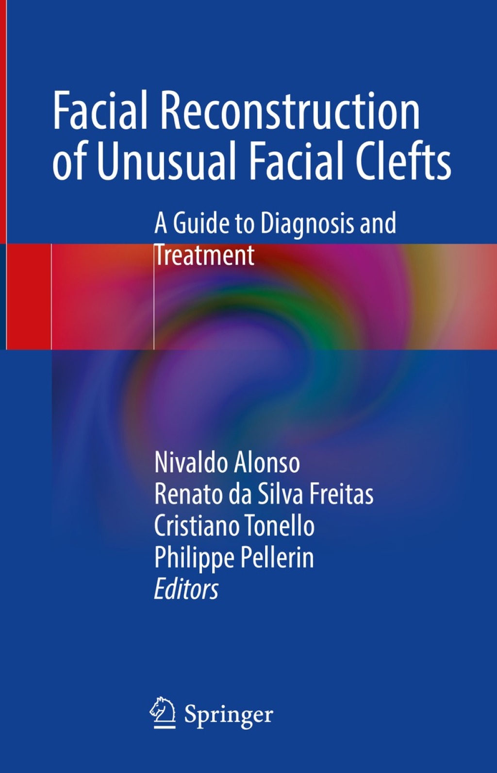 Facial Reconstruction of Unusual Facial Clefts A Guide to Diagnosis and ...