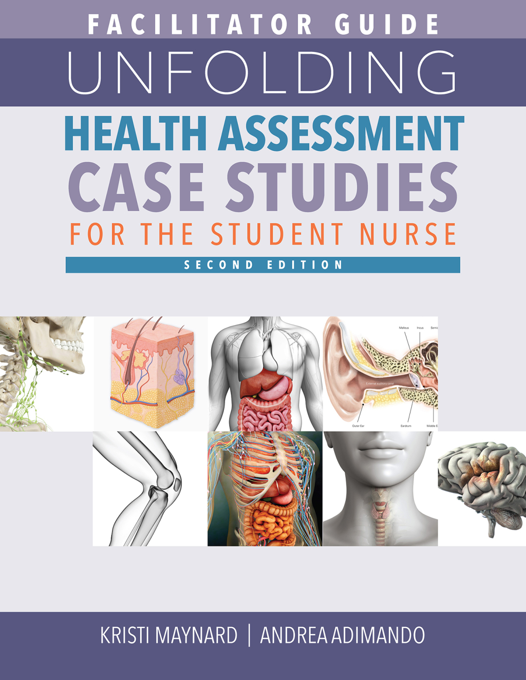 Facilitator Guide for Unfolding Health Assessment Case Studies for the Student Nurse, Second Edition 2nd Edition - (PDF/EPUB Version)