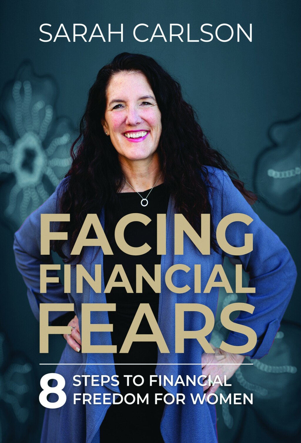 Facing Financial Fears 8 Steps to Financial Freedom for Women - (PDF/EPUB Version)