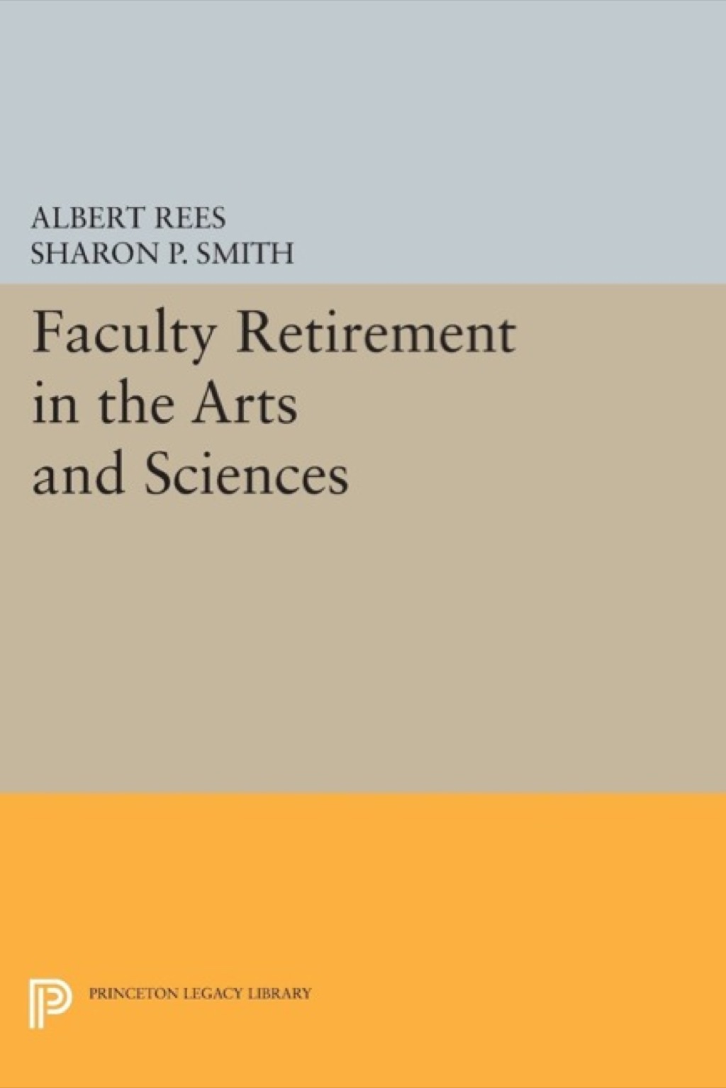 Faculty Retirement in the Arts and Sciences - (PDF/EPUB Version)