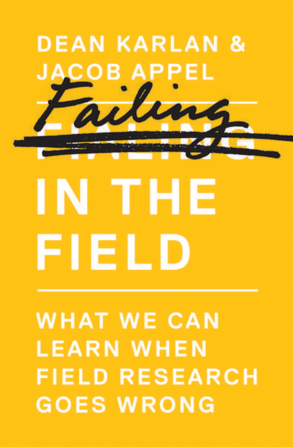 Failing in the Field What We Can Learn When Field Research Goes Wrong - (PDF/EPUB Version)