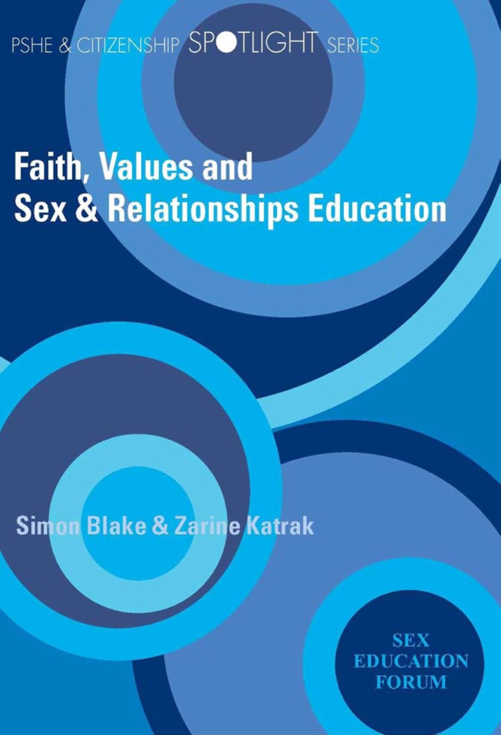 Faith, Values and Sex & Relationships Education - (PDF/EPUB Version)