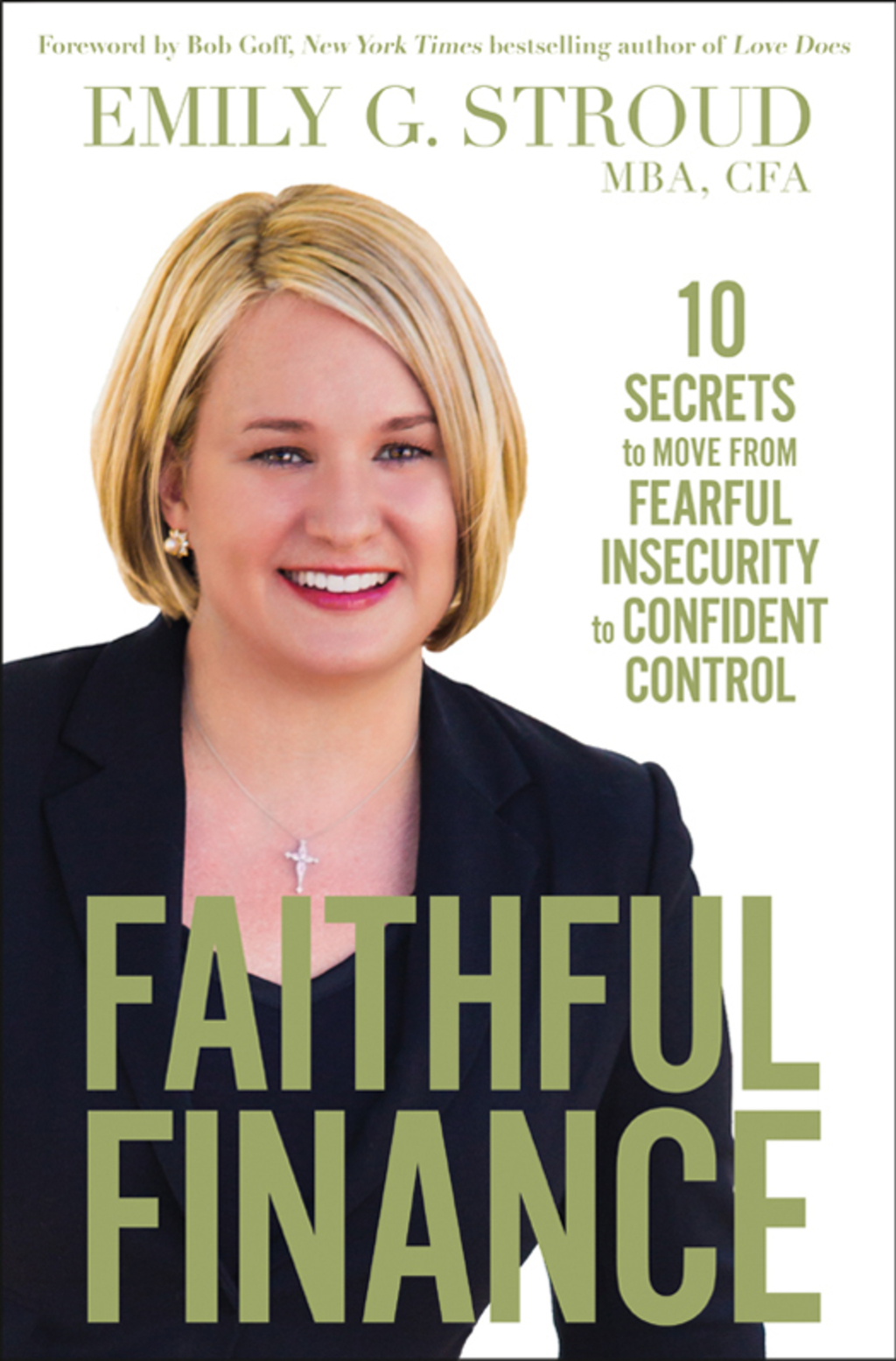 Faithful Finance 10 Secrets to Move from Fearful Insecurity to Confident Control - (PDF/EPUB Version)