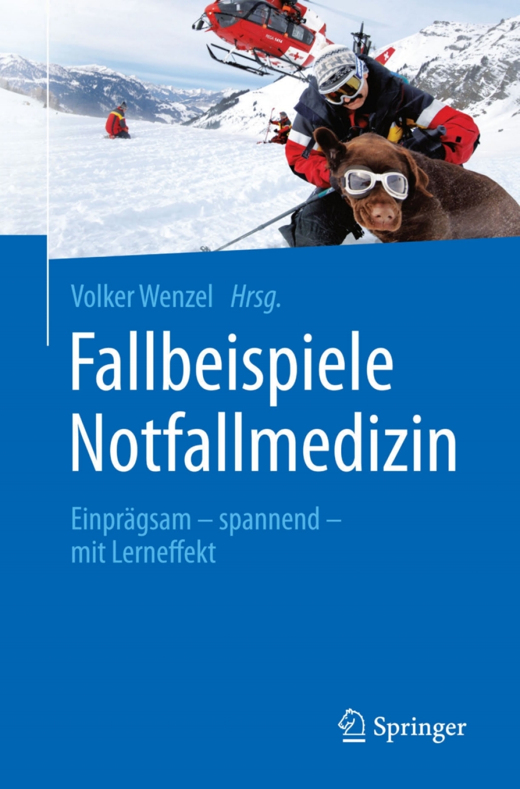 Fallbeispiele Notfallmedizin EinprÃ¤gsam - spannend - mit Lerneffekt - (PDF/EPUB Version)