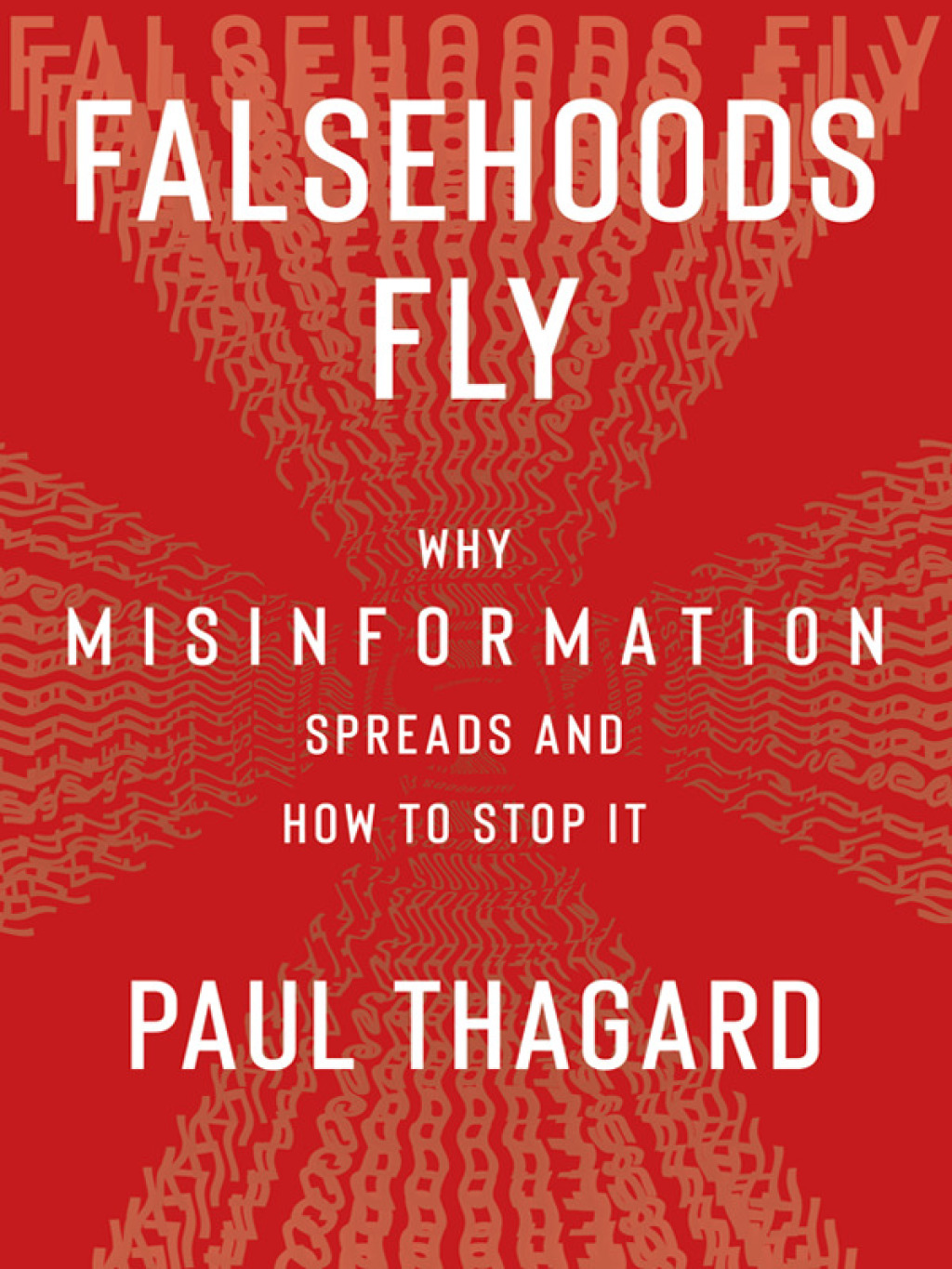 Falsehoods Fly Why Misinformation Spreads and How to Stop It - (PDF/EPUB Version)