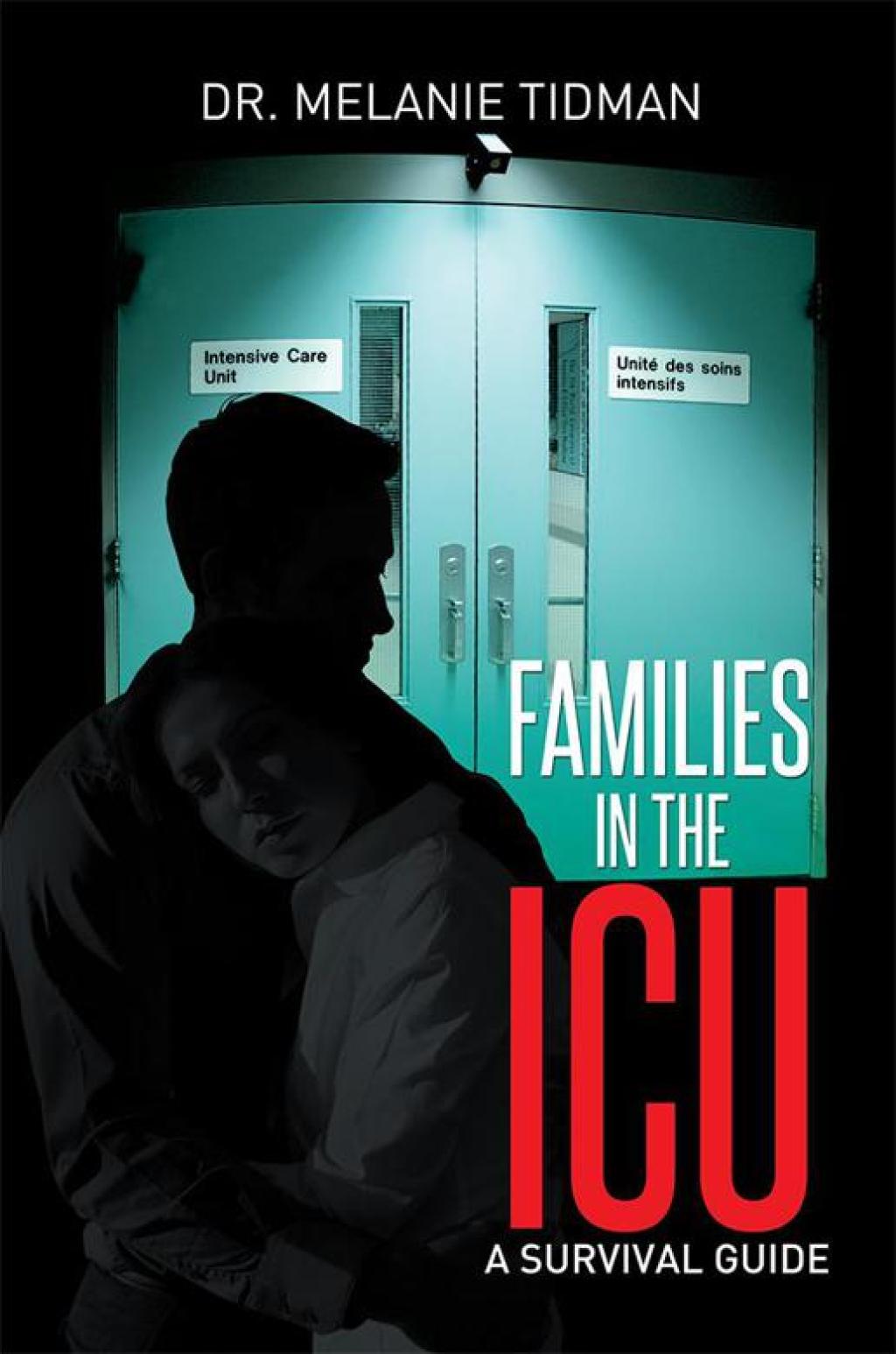Families in the Icu A Survival Guide - (PDF/EPUB Version)