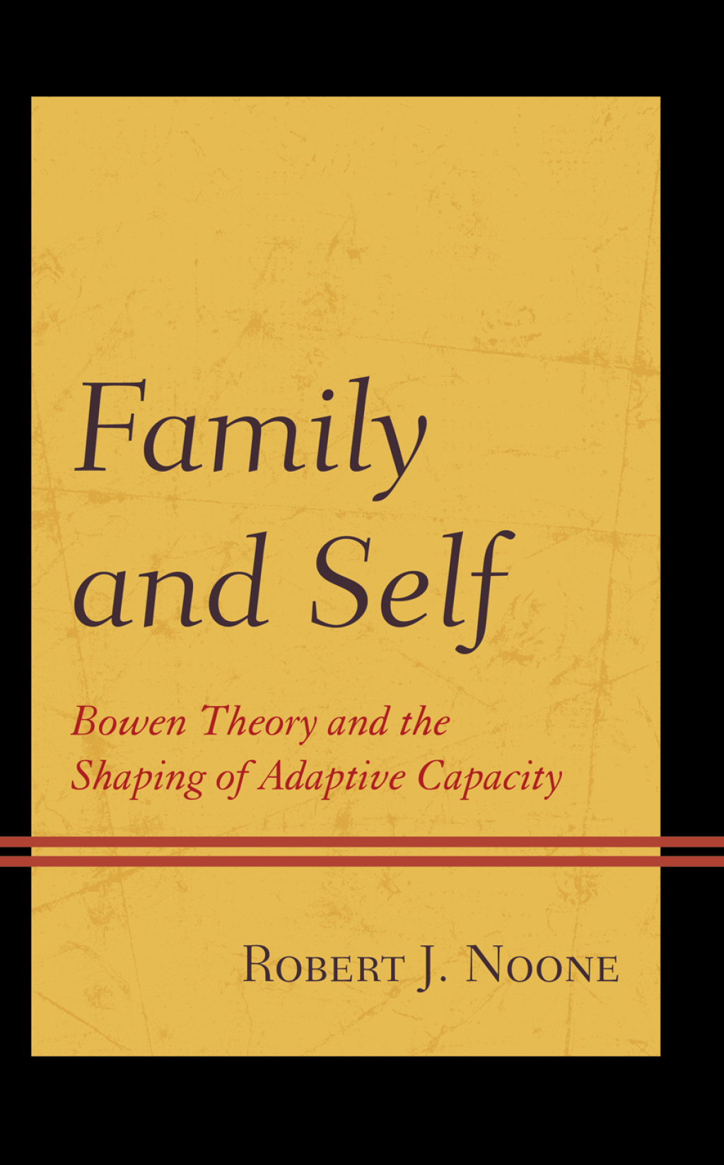 Family and Self Bowen Theory and the Shaping of Adaptive Capacity - (PDF/EPUB Version)