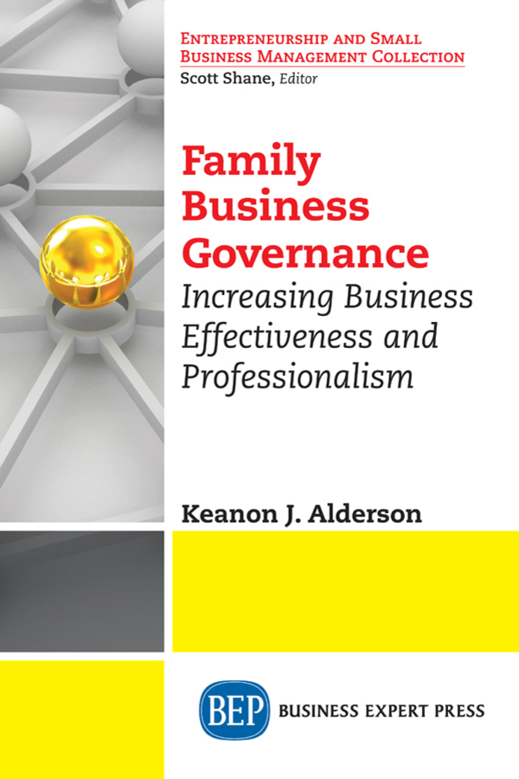 Family Business Governance Increasing Business Effectiveness and Professionalism - (PDF/EPUB Version)