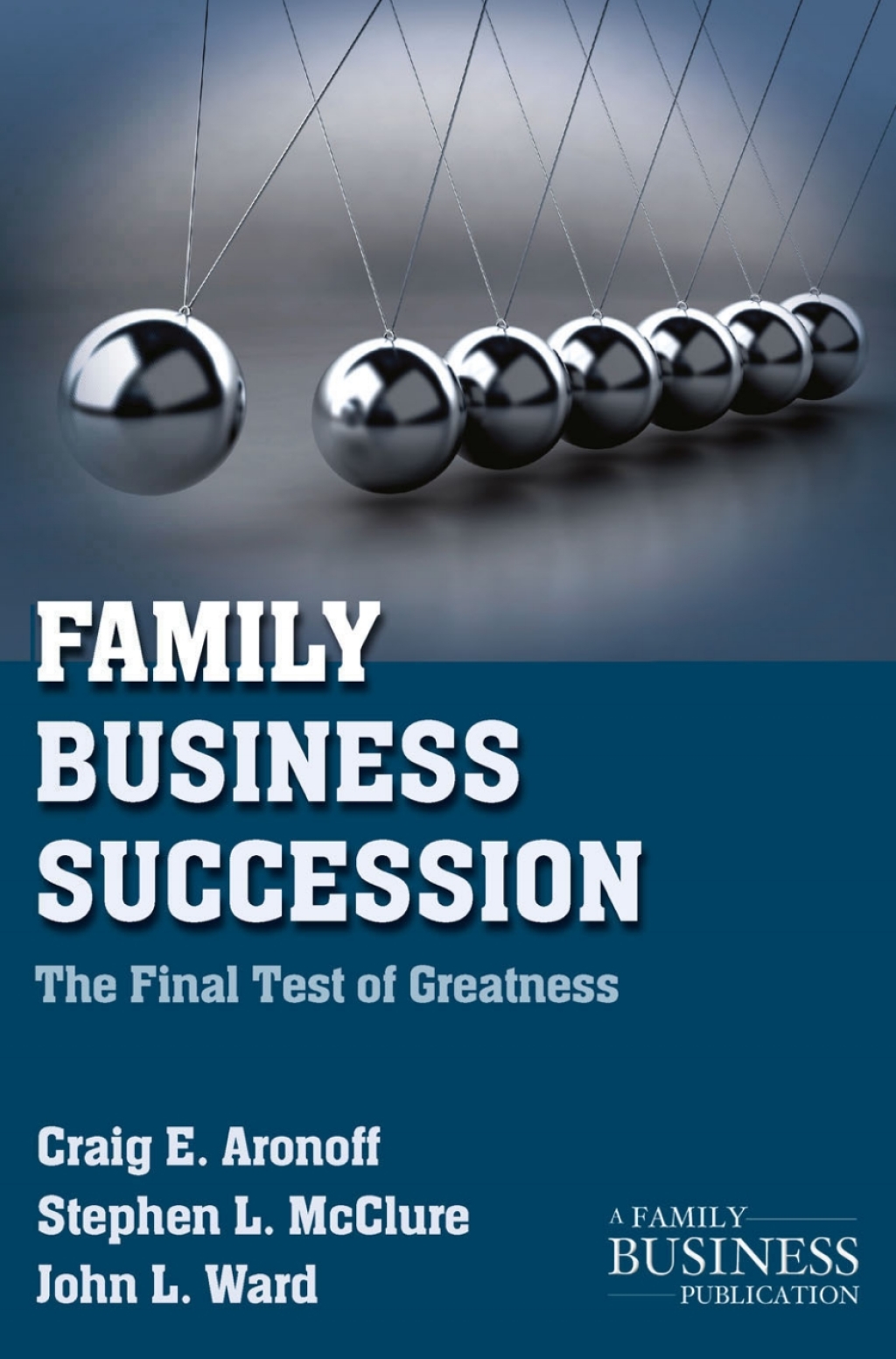 Family Business Succession The Final Test of Greatness 2nd Edition - (PDF/EPUB Version)