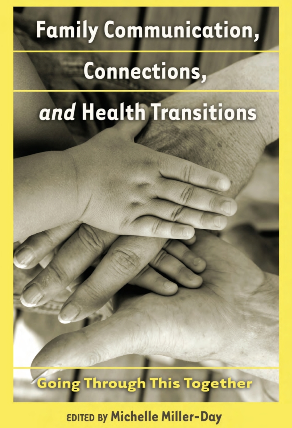 Family Communication, Connections, and Health Transitions Going Through This Together 1st Edition â€“ PDF/EPUB Version Downloadable