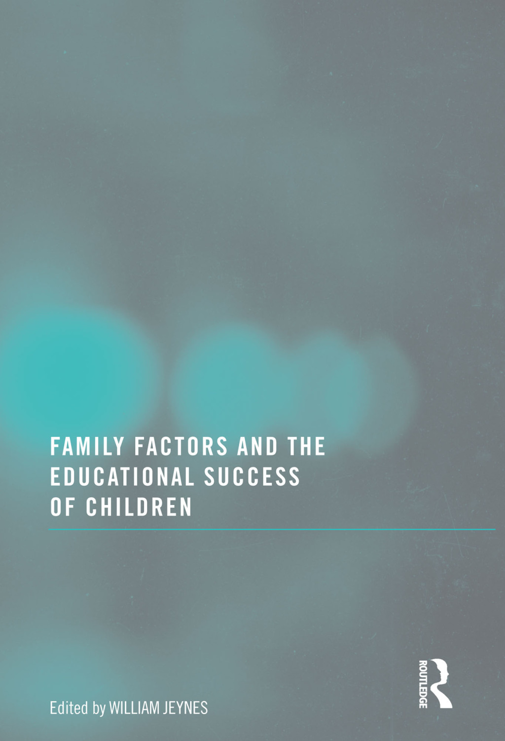 Family Factors and the Educational Success of Children 1st Edition - (PDF/EPUB Version)