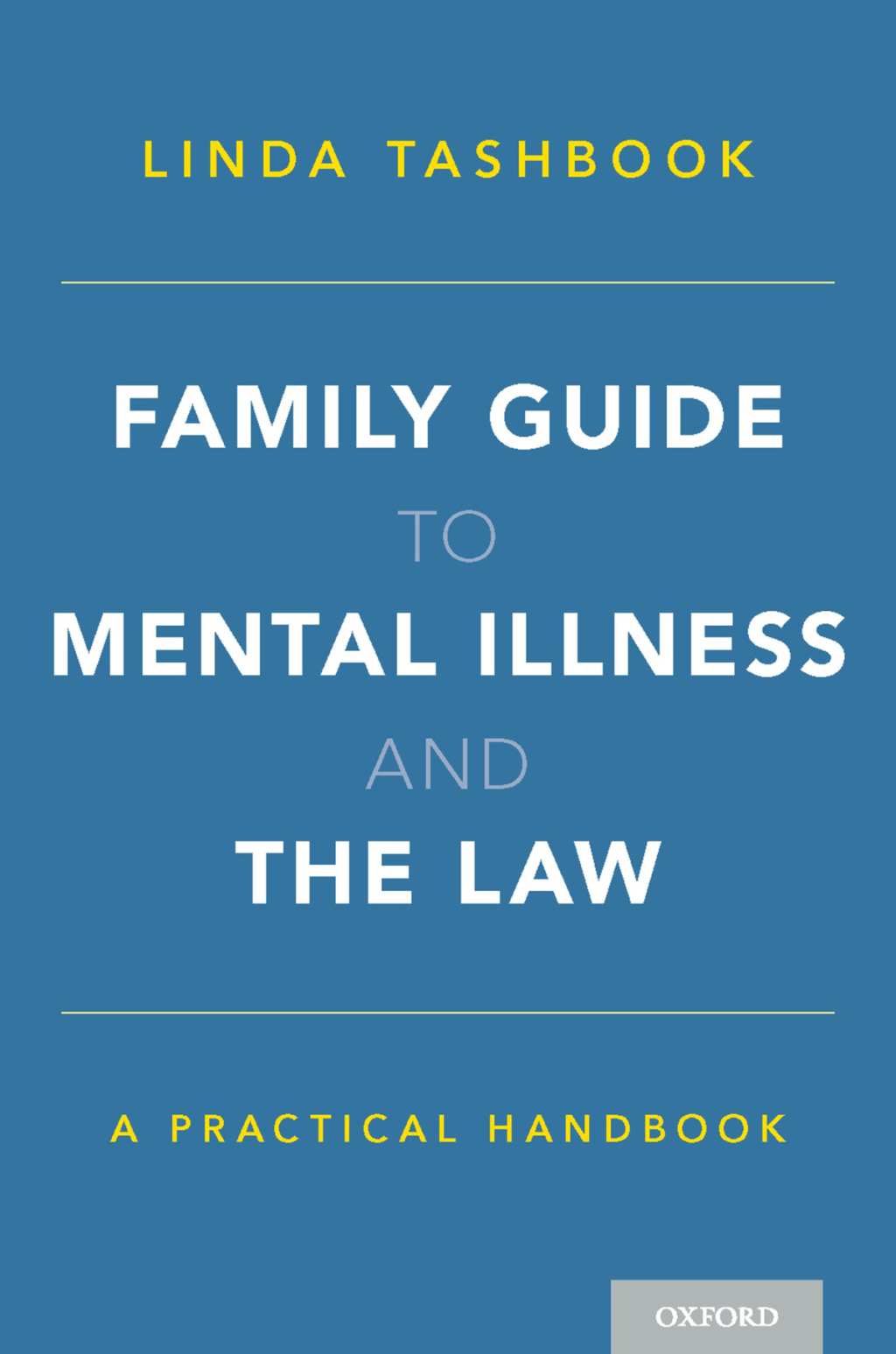Family Guide to Mental Illness and the Law A Practical Handbook - (PDF/EPUB Version)