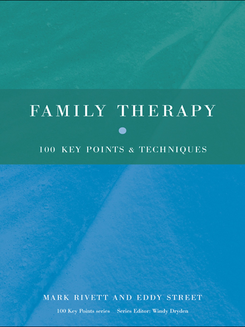 Family Therapy 100 Key Points and Techniques 1st Edition - (PDF/EPUB Version)