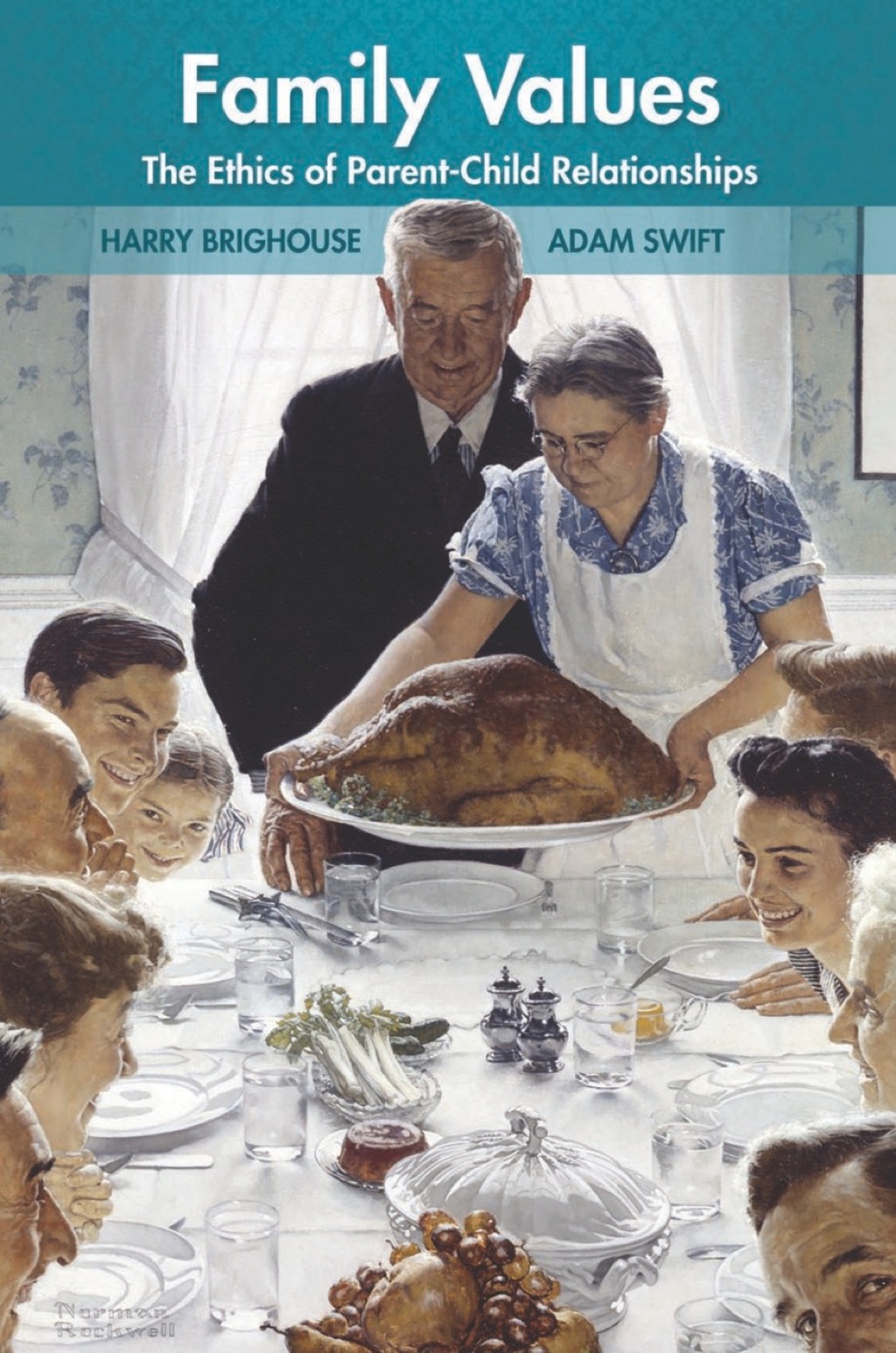 Family Values The Ethics of Parent-Child Relationships - (PDF/EPUB Version)