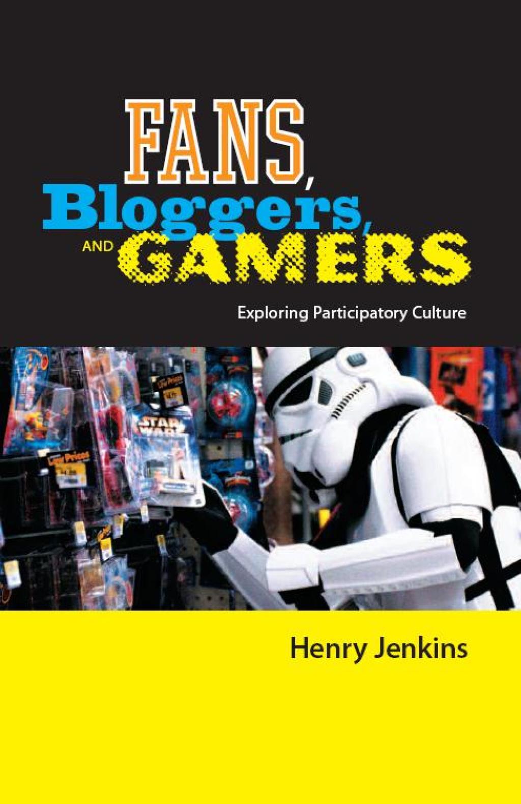 Fans, Bloggers, and Gamers Exploring Participatory Culture - (PDF/EPUB Version)
