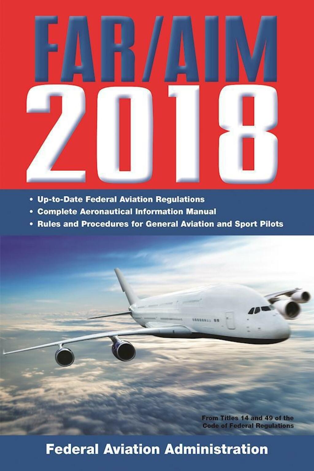 FAR/AIM 2018: Up-to-Date FAA Regulations / Aeronautical Information Manual - (PDF/EPUB Version)
