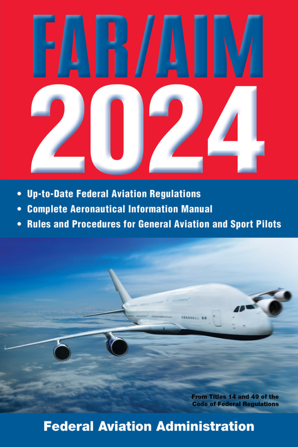 FAR/AIM 2024: Up-to-Date Federal Aviation Regulations / Aeronautical Information Manual - (PDF/EPUB Version)