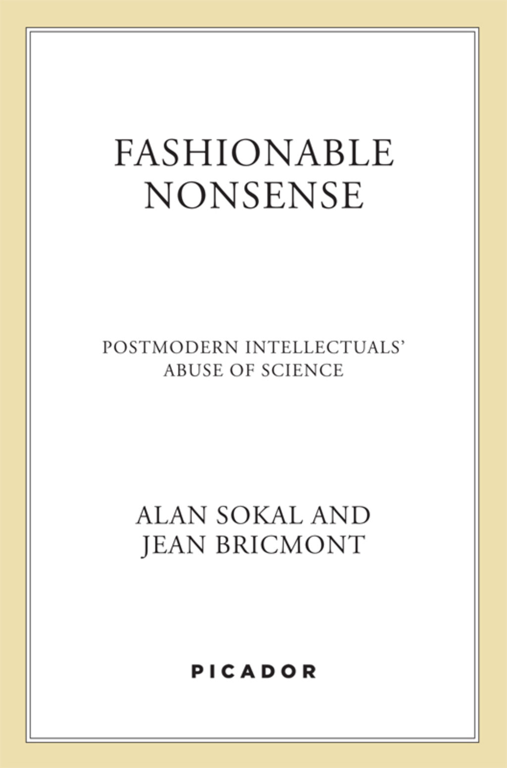 Fashionable Nonsense Postmodern Intellectuals' Abuse of Science - (PDF/EPUB Version)