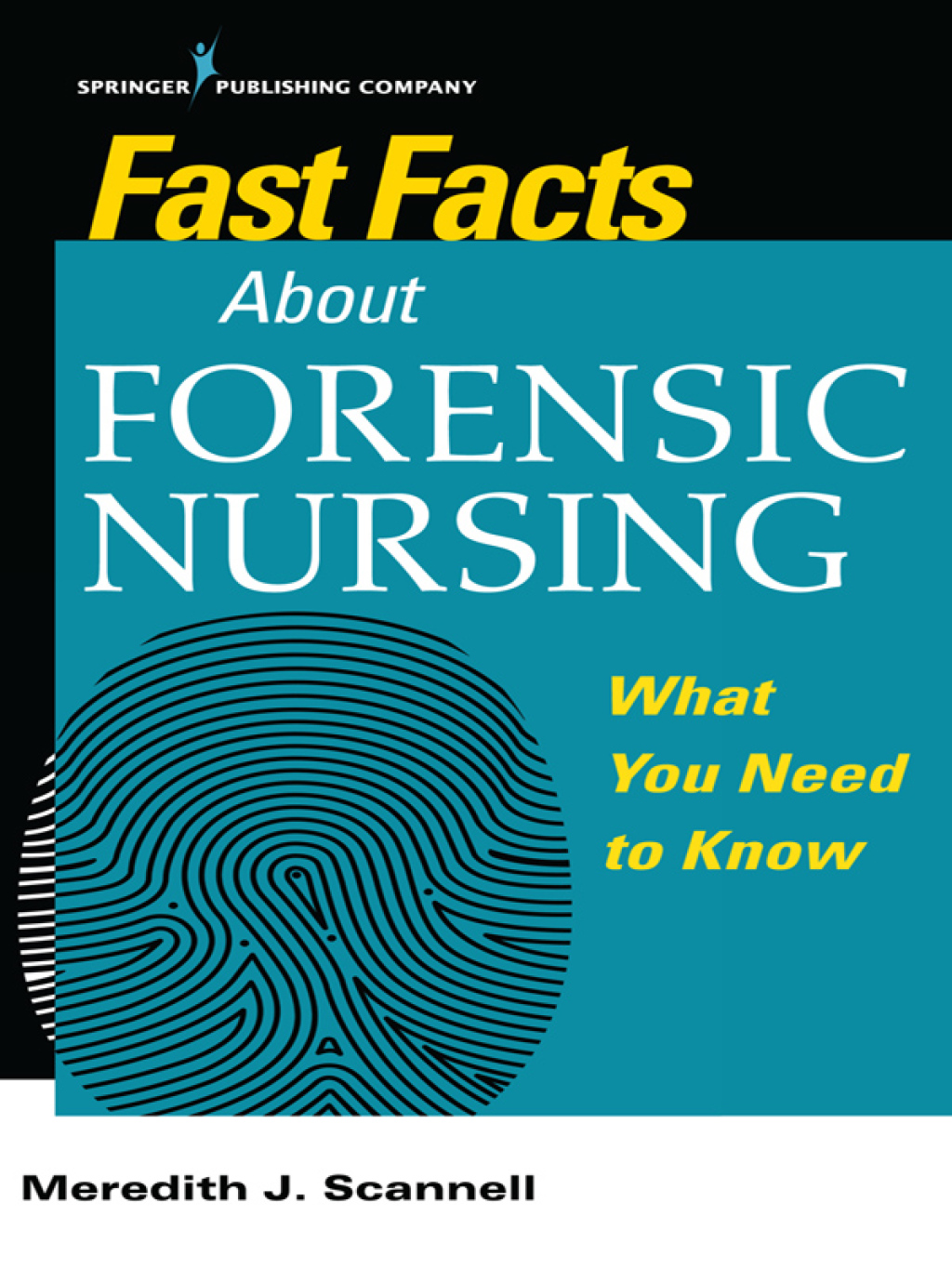 Fast Facts About Forensic Nursing What You Need To Know 1st Edition - (PDF/EPUB Version)