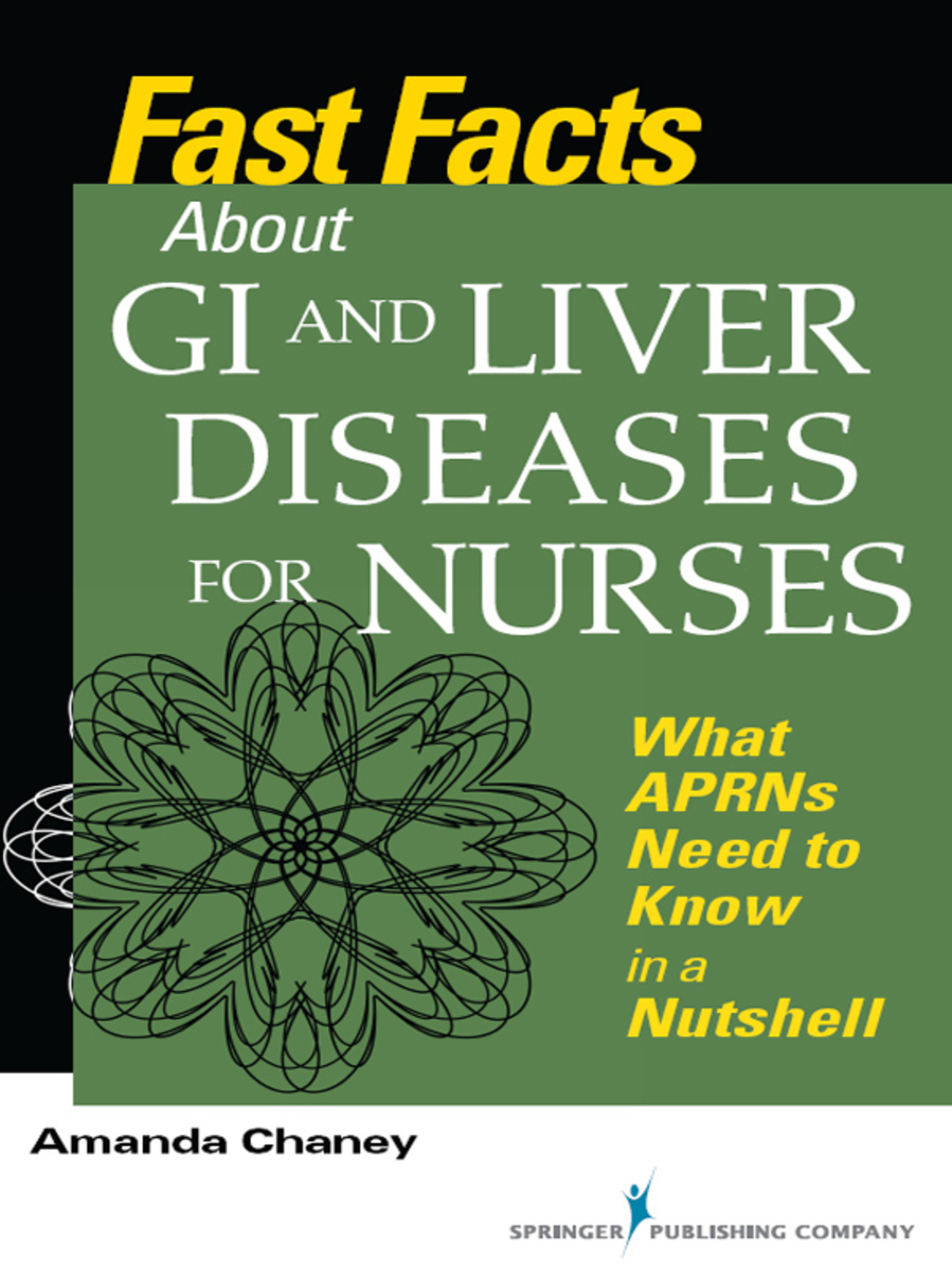 Fast Facts about GI and Liver Diseases for Nurses What APRNs Need to Know in a Nutshell 1st Edition - (PDF/EPUB Version)