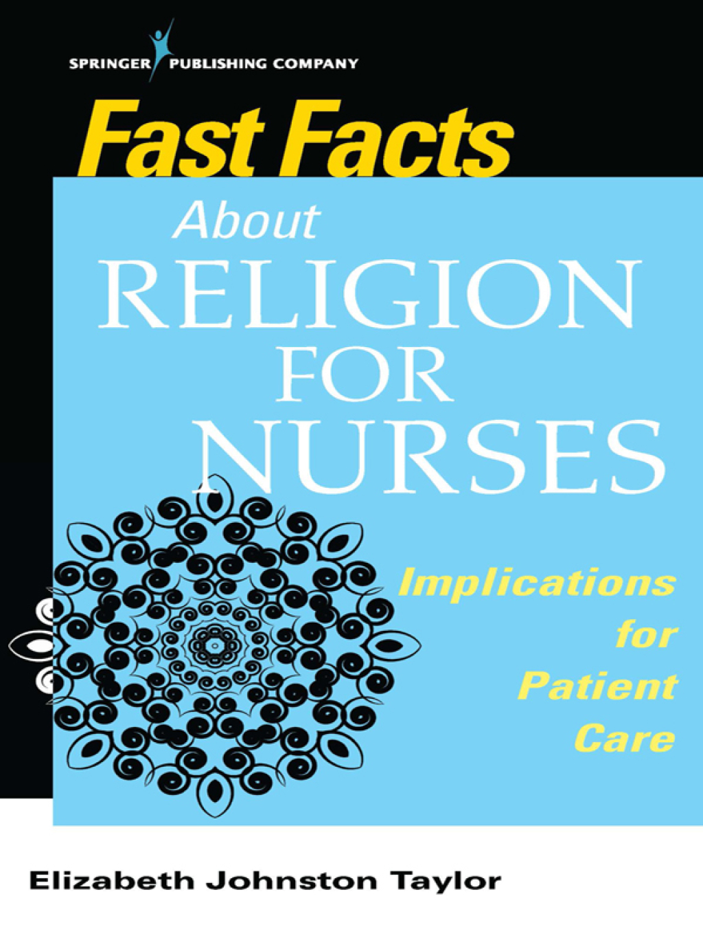 Fast Facts About Religion for Nurses Implications for Patient Care 1st Edition - (PDF/EPUB Version)