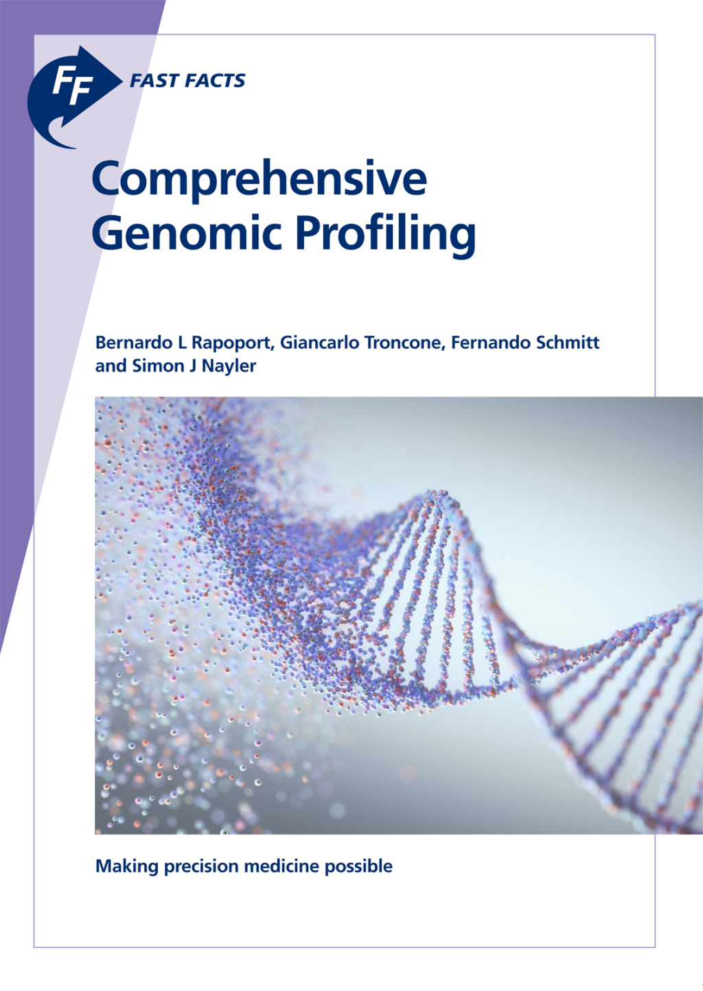 Fast Facts: Comprehensive Genomic Profiling Making precision medicine possible - (PDF/EPUB Version)