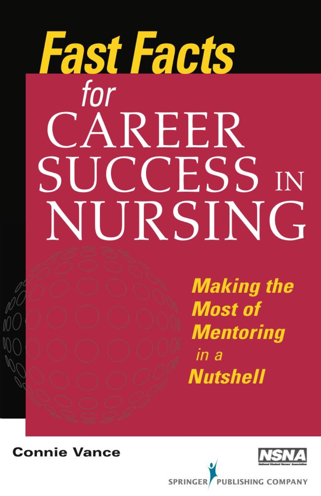 Fast Facts for Career Success in Nursing Making the Most of Mentoring in a Nutshell 1st Edition - (PDF/EPUB Version)