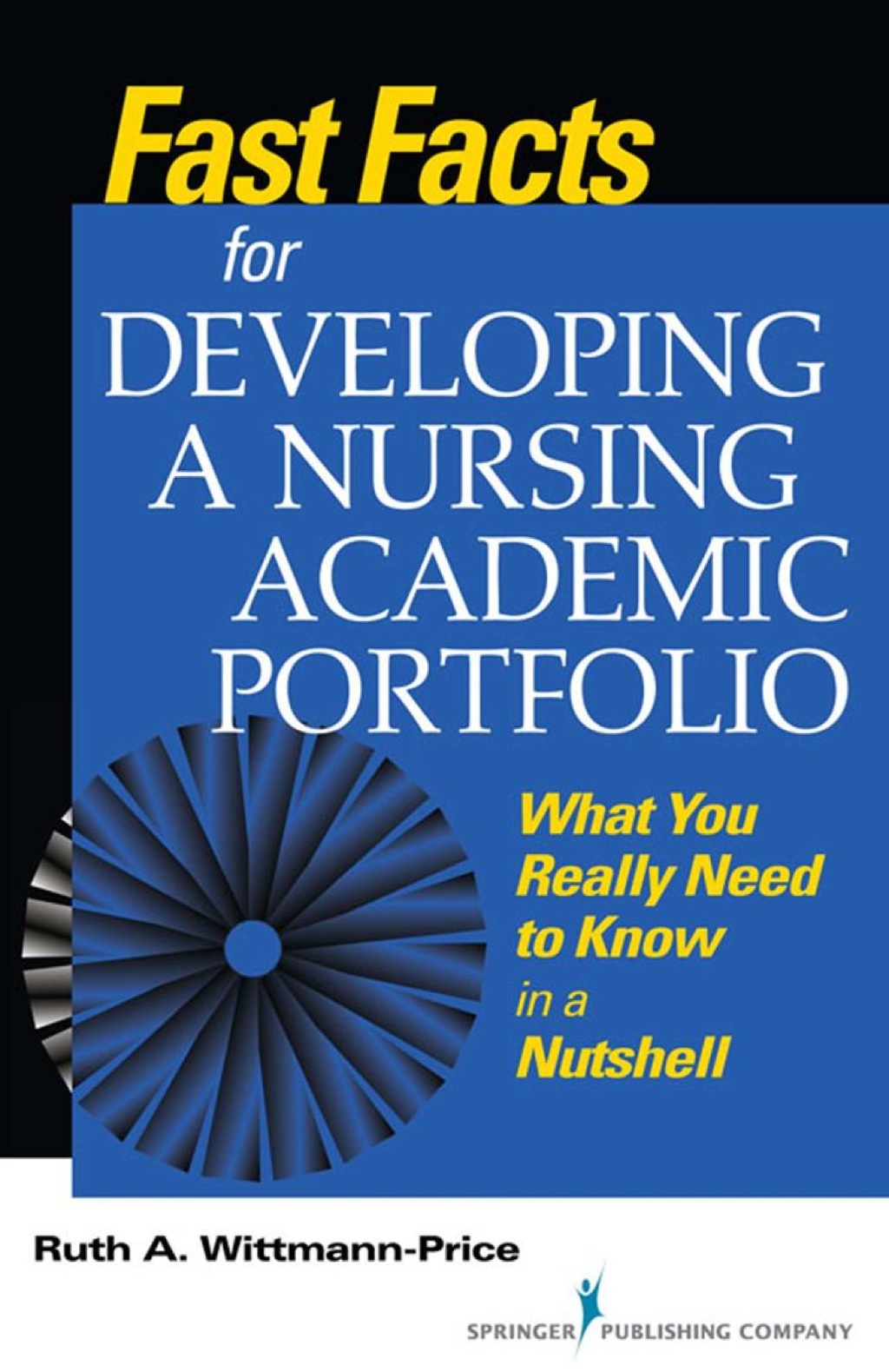 Fast Facts for Developing a Nursing Academic Portfolio What You Really Need to Know in a Nutshell 1st Edition - (PDF/EPUB Version)