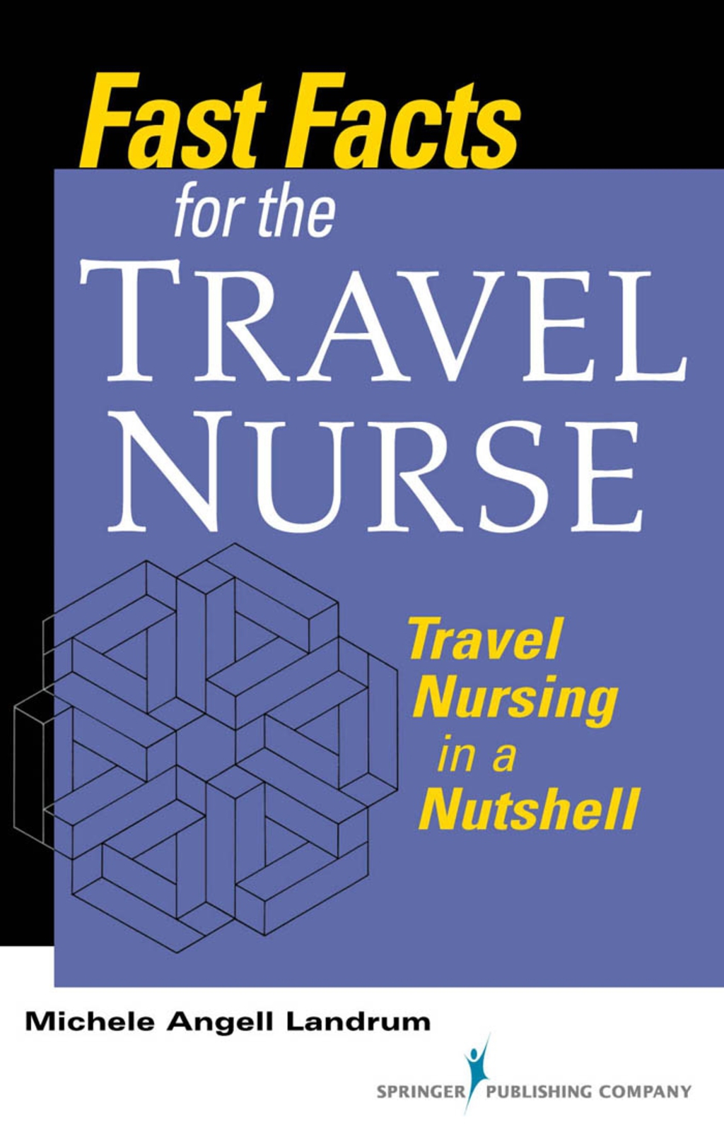 Fast Facts for the Travel Nurse Travel Nursing in a Nutshell 1st Edition - (PDF/EPUB Version)