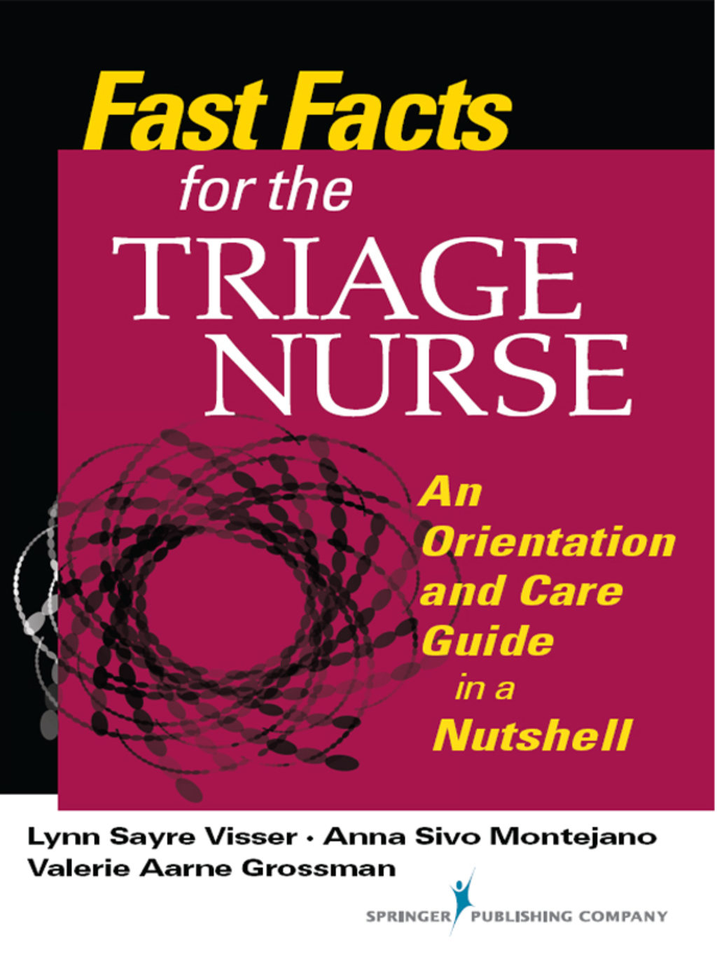 Fast Facts for the Triage Nurse An Orientation and Care Guide in a Nutshell 1st Edition - (PDF/EPUB Version)