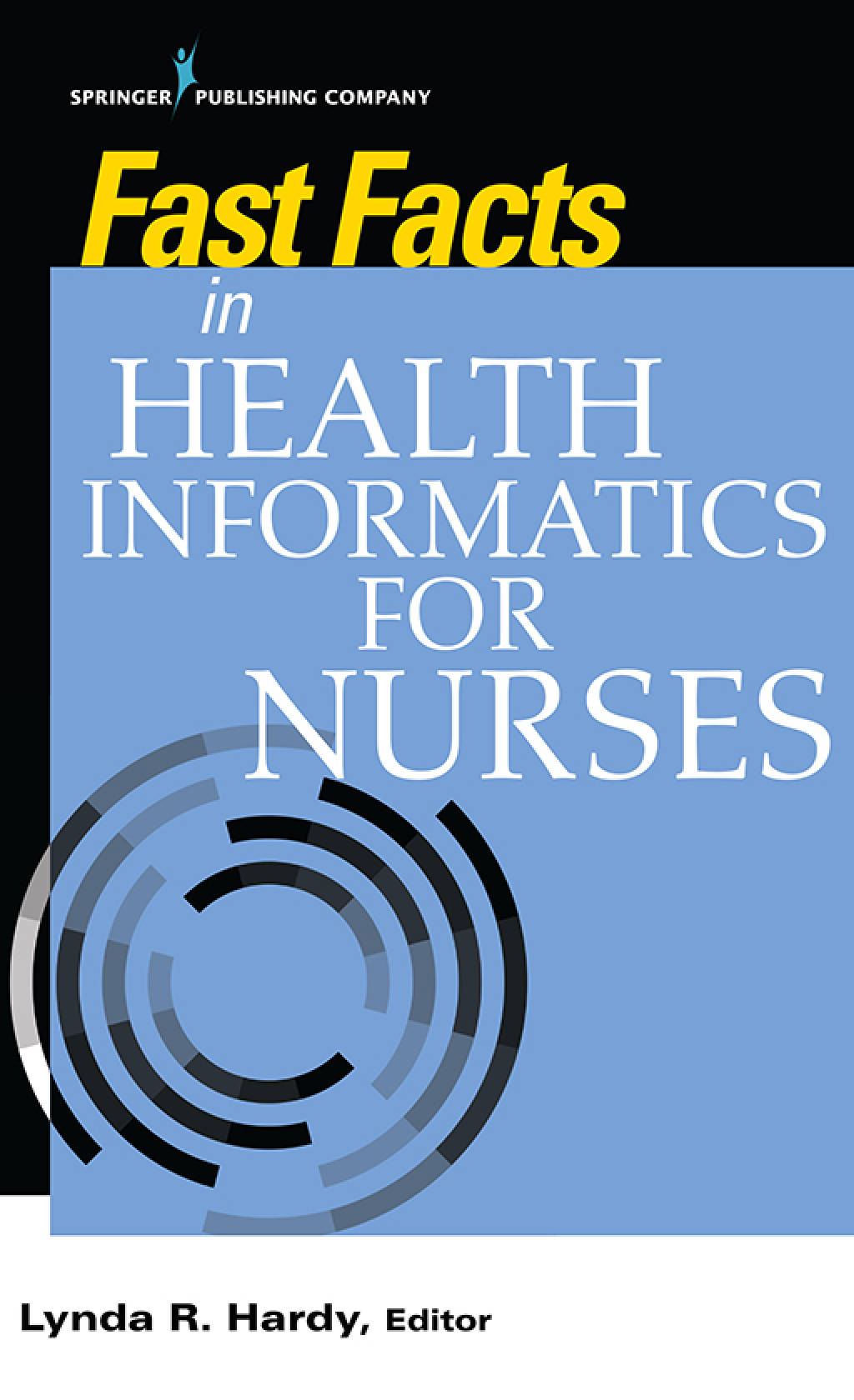 Fast Facts in Health Informatics for Nurses 1st Edition - (PDF/EPUB Version)