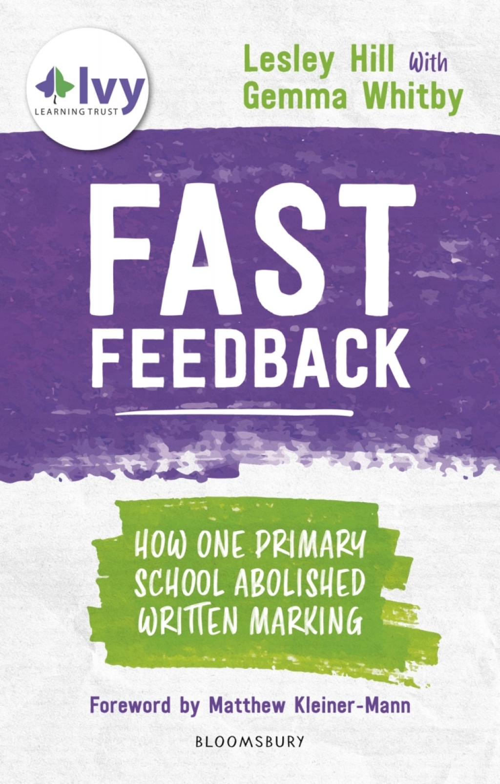 Fast Feedback How one primary school abolished written marking 1st Edition - (PDF/EPUB Version)